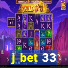 j bet 33